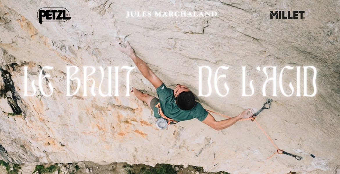 Jules Marchaland - Le bruit de l'acid 9b video